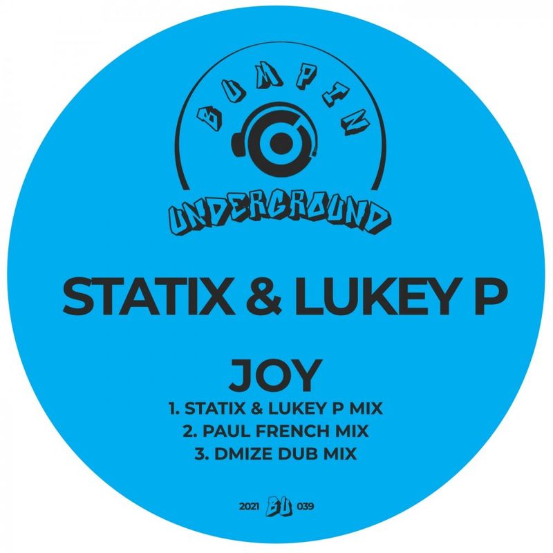 Statix & Lukey P - Joy / Bumpin Underground Records