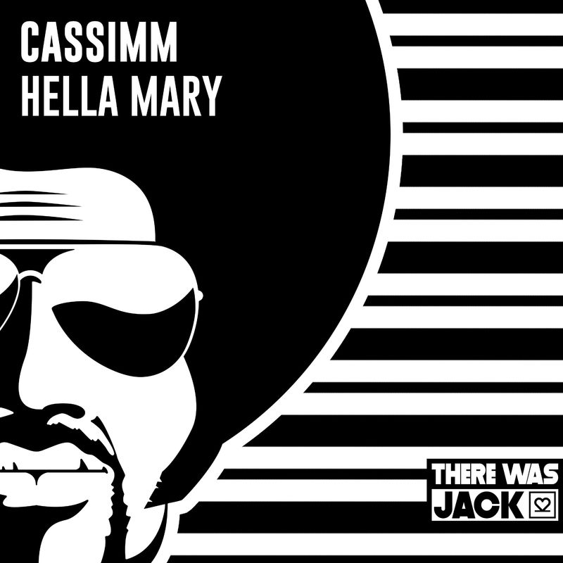 CASSIMM - Hella Mary / There Was Jack