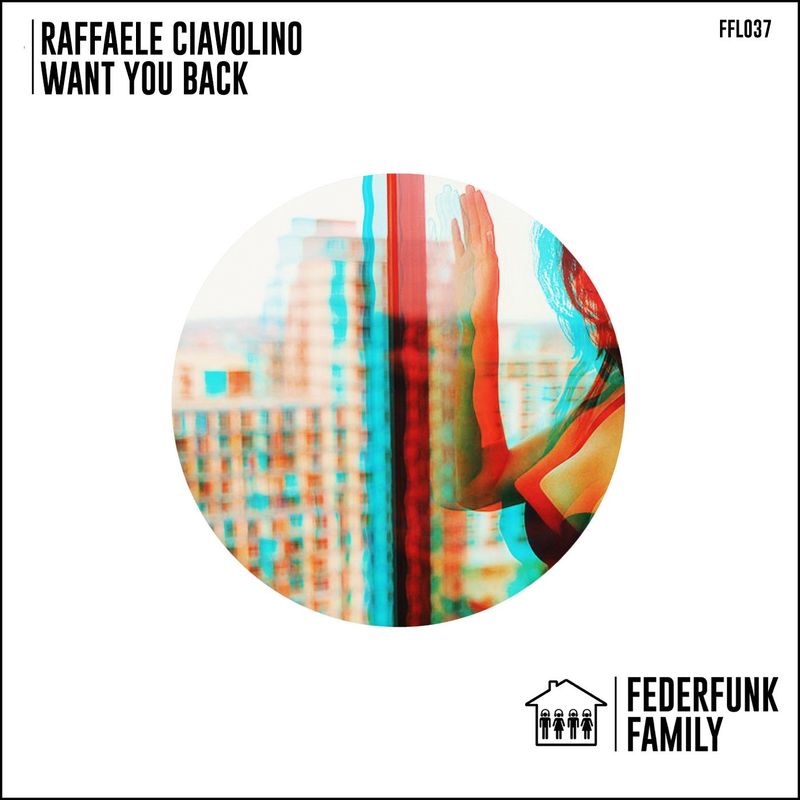 Raffaele Ciavolino - Want You Back / FederFunk Family