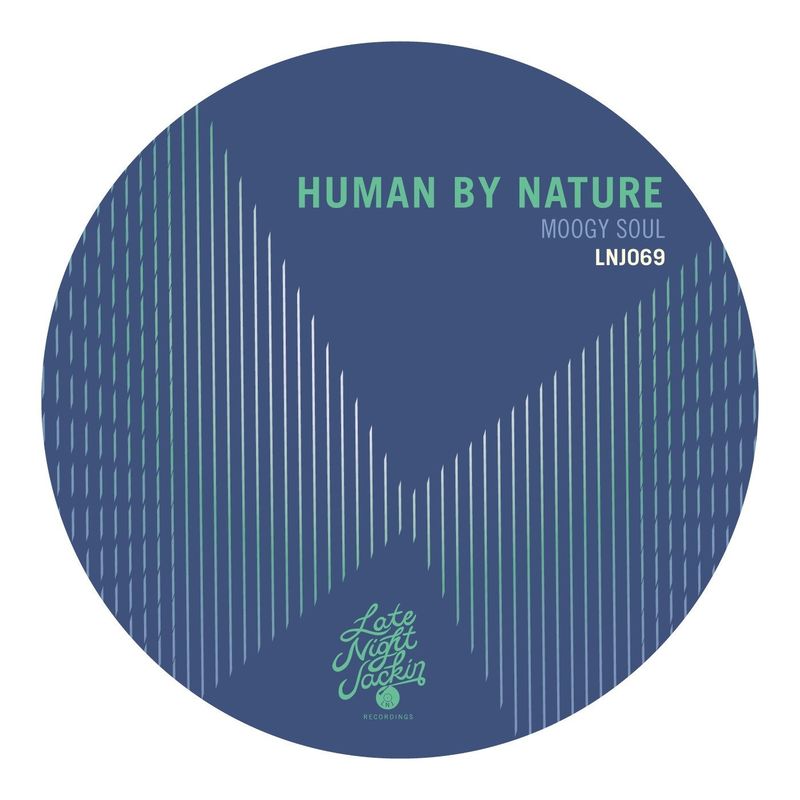 Human By Nature - Moogy Soul / Late Night Jackin
