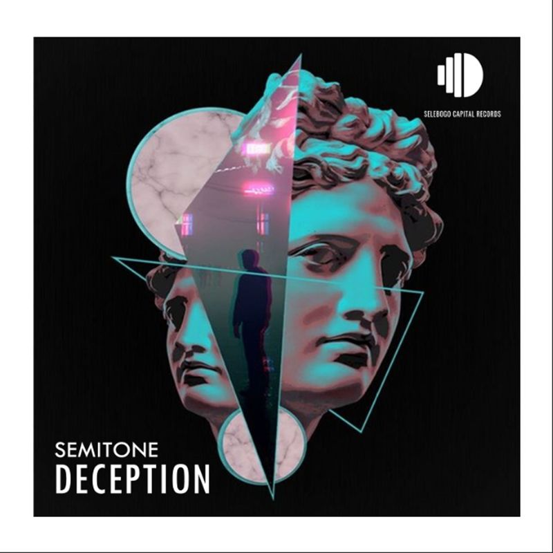Semitone - Deception / Selebogo Capital Records