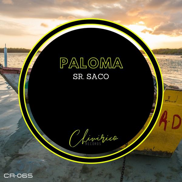 Sr. Saco - Paloma / Chivirico Records