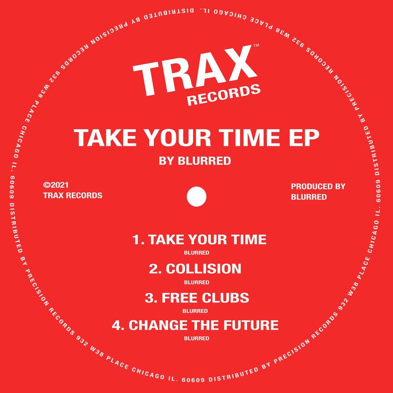 Blurred - Take Your Time EP / Trax Records