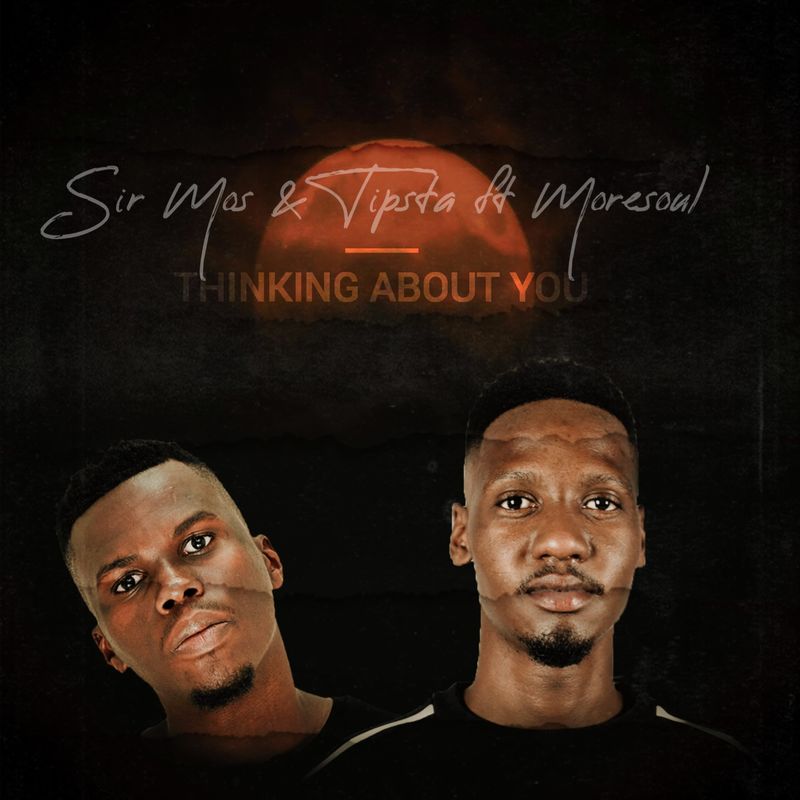 Sir Mos, Tipsta, MoreSoul - Thinking About You / Chymamusiq records