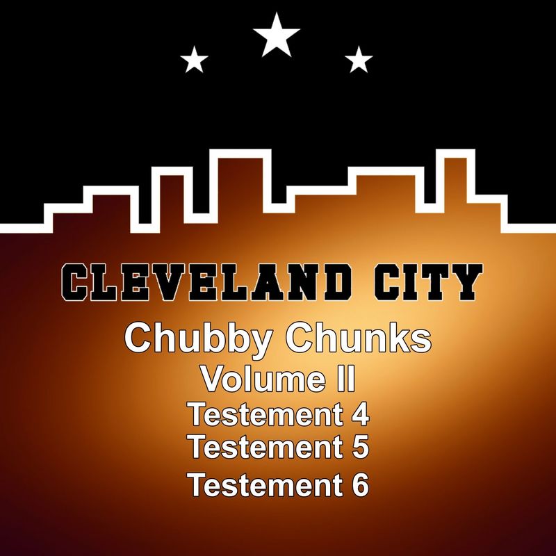Chubby Chunks - Volume II / Cleveland City