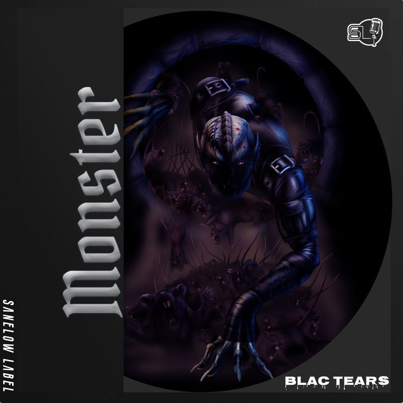 Blac Tears - Monster / Sanelow Label