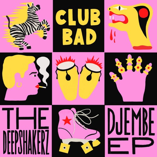 The Deepshakerz - Djembe EP / Club Bad