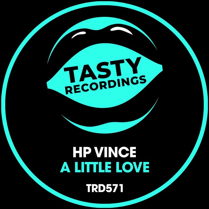 HP Vince - A Little Love / Tasty Recordings