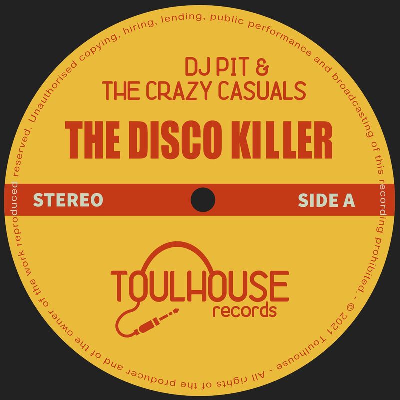 The Crazy Casuals & Dj Pit - The Disco Killer / Toulhouse Records