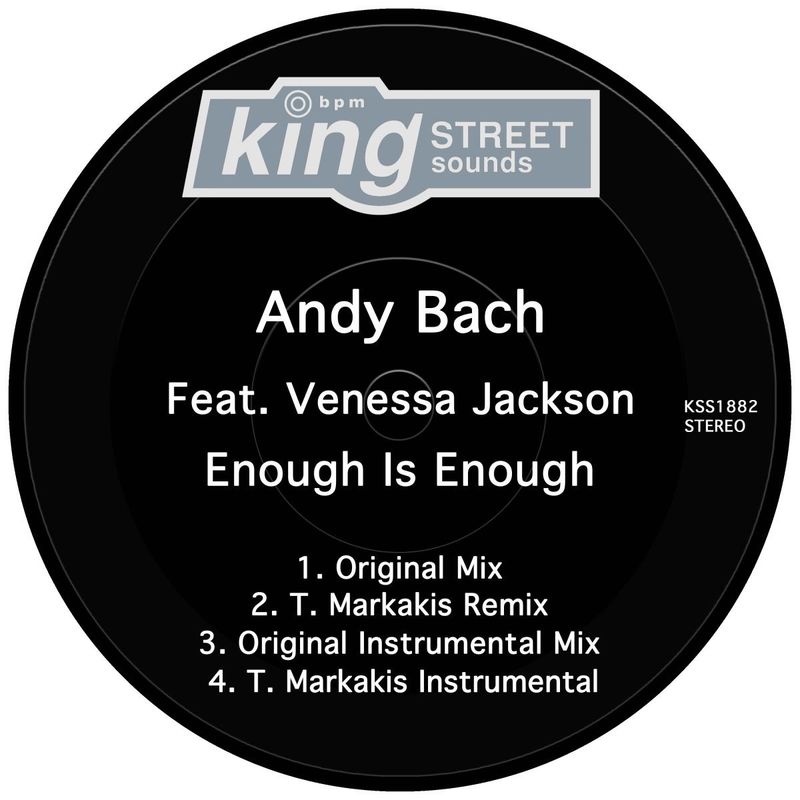 Andy Bach ft Venessa Jackson - Enough Is Enough / King Street Sounds