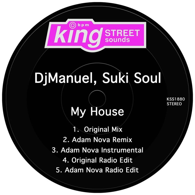 DJManuel & Suki Soul - My House / King Street Sounds