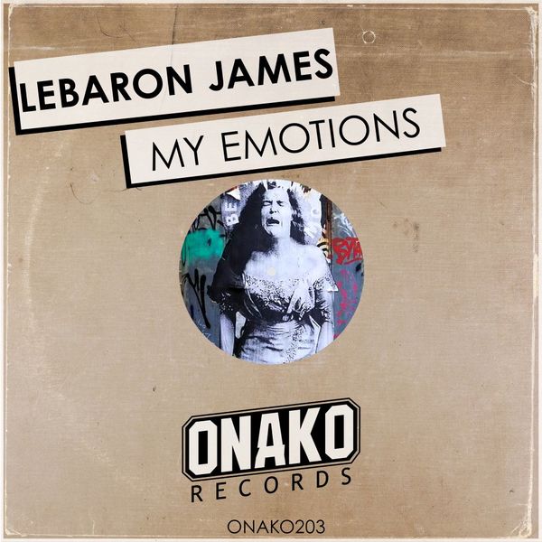 LeBaron James - My Emotions / Onako Records