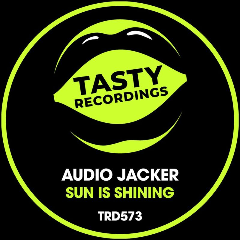 Audio Jacker - Sun Is Shining / Tasty Recordings