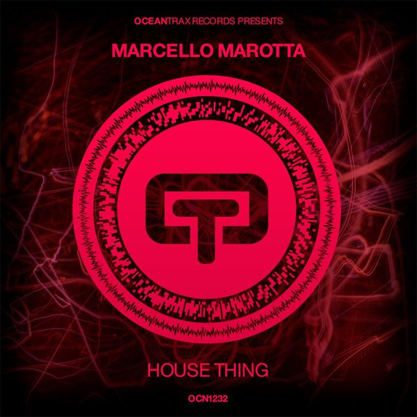 Marcello Marotta - House Thing / Ocean Trax