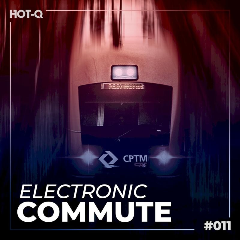VA - Electronic Commute 011 / HOT-Q