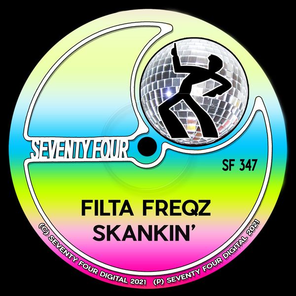 Filta Freqz - Skankin' / Seventy Four Digital