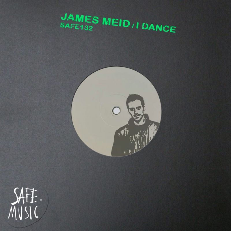 James Meid - I Dance EP / SAFE MUSIC