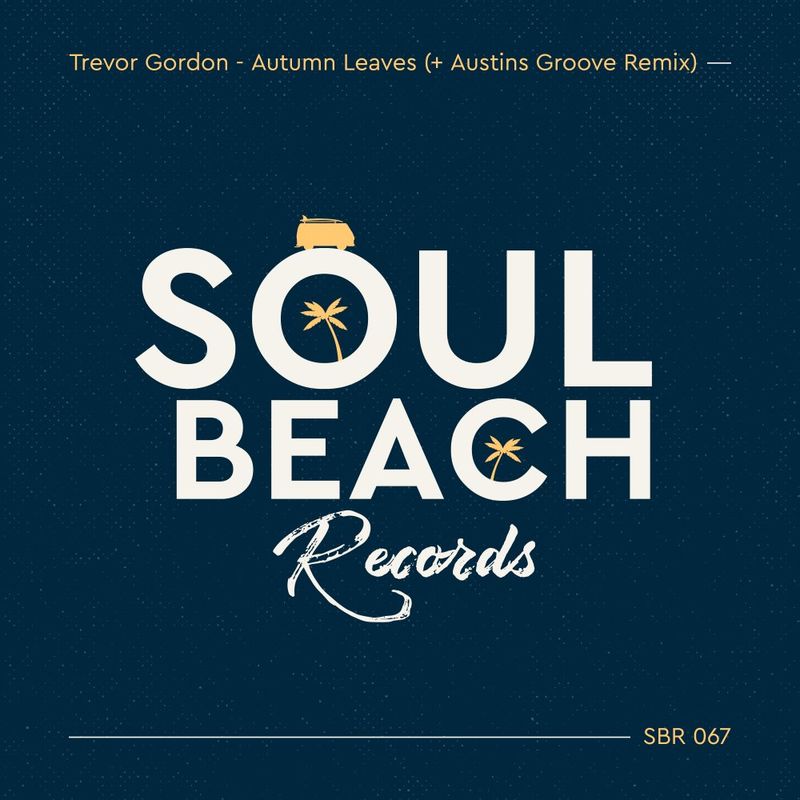 Trevor Gordon - Autumn Leaves / Soul Beach Records
