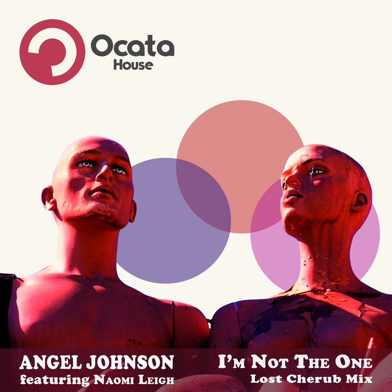 Angel Johnson ft Naomi Leigh - I'm Not the One / Ocata Records