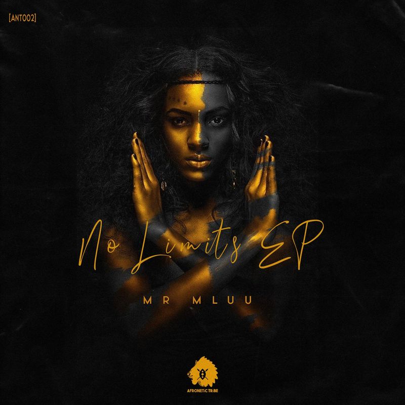 Mr Mluu - No Limits EP / Afronetic Tribe