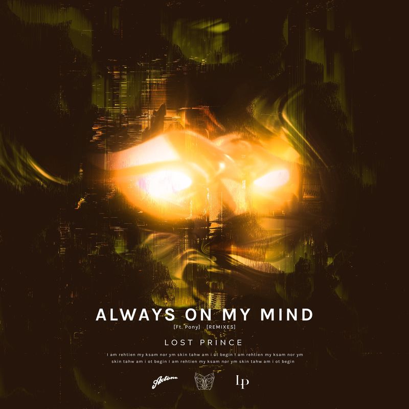 Lost Prince ft Pony - Always On My Mind (Remixes) / Axtone Records