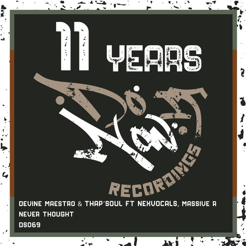 Devine Maestro & Thap’Soul - Never Thought / Do It Now Recordings