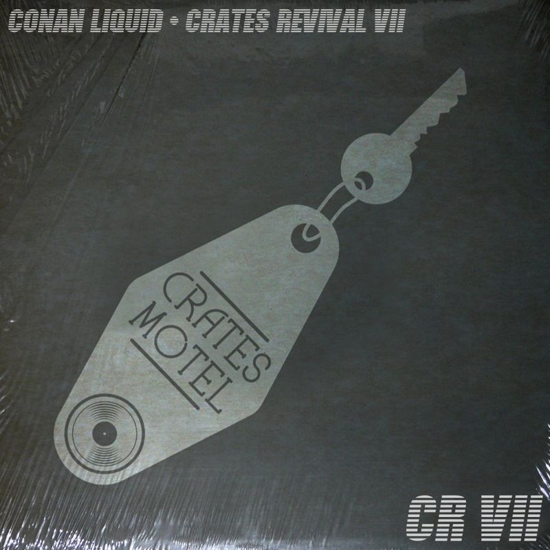 Conan Liquid - Crates Revival 7 / Crates Motel Records