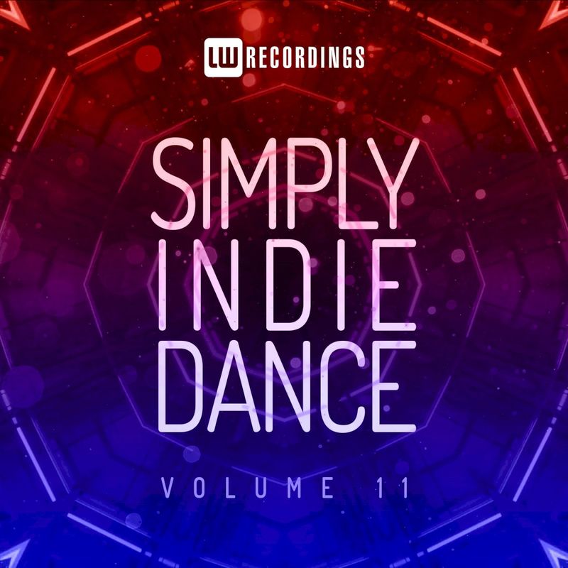 VA - Simply Indie Dance, Vol. 11 / LW Recordings