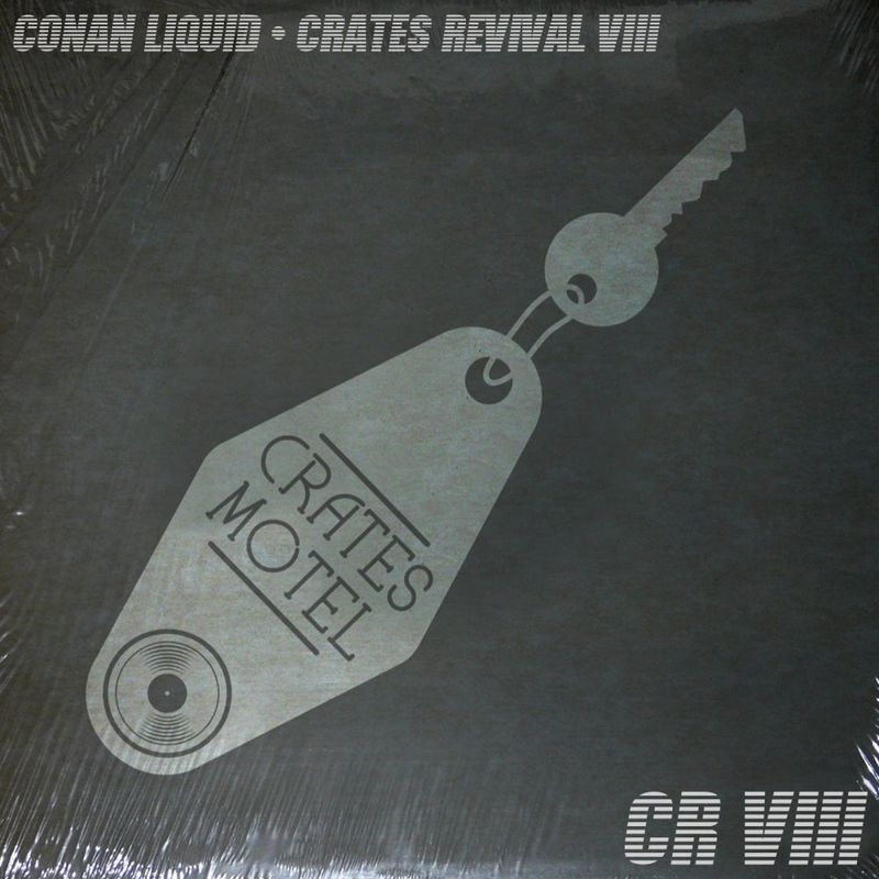 Conan Liquid - Crates Revival 8 / Crates Motel Records