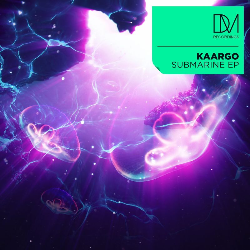 KAARGO - Submarine EP / DM.Recordings