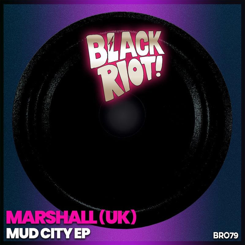 Marshall (UK) - Mud City EP / Black Riot