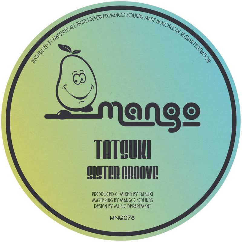 Tatsuki - Sister Groove / Mango Sounds