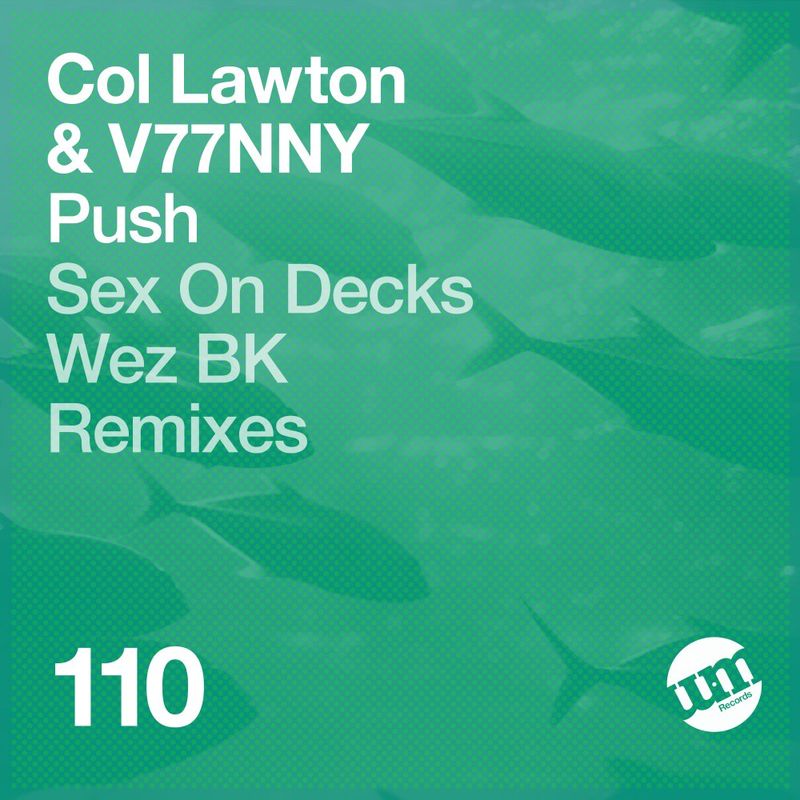 Col Lawton & V77NNY - Push / UM Records