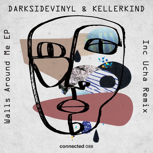 Darksidevinyl & Kellerkind - Walls Around Me EP / Connected