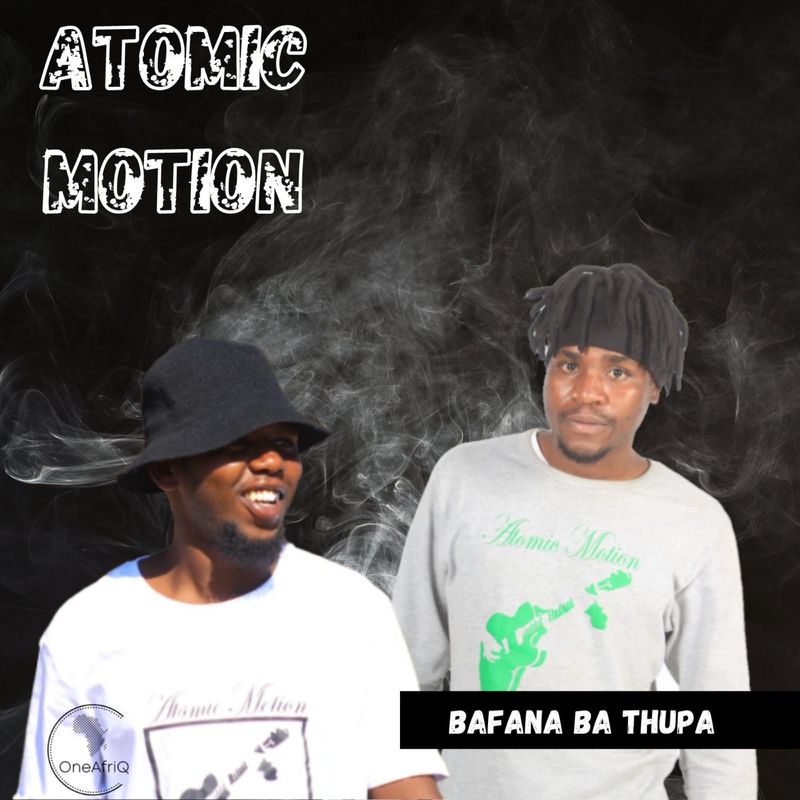 Atomic Motion - Bafana ba Thupa / OneAfriQ