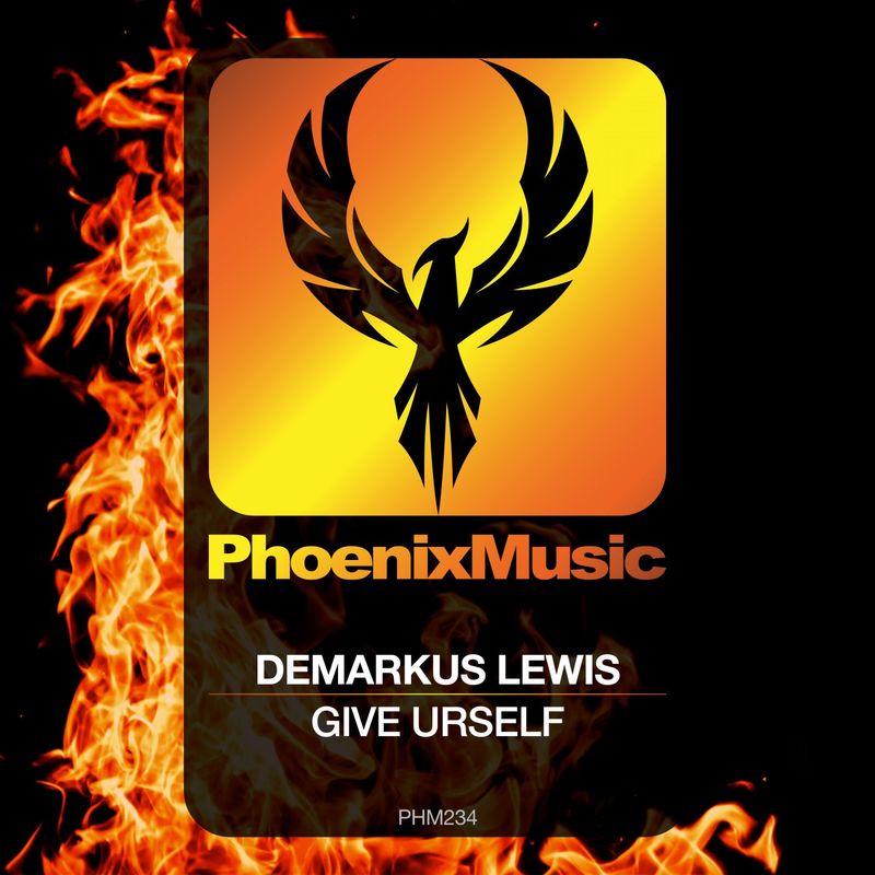 Demarkus Lewis - Give Urself / Phoenix Music