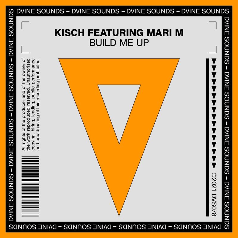 Kisch ft Mari M - Build Me Up / DVINE Sounds