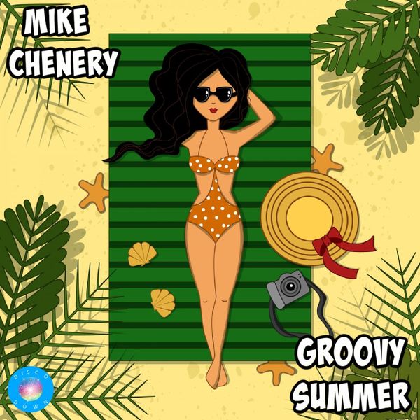 Mike Chenery - Groovy Summer / Disco Down