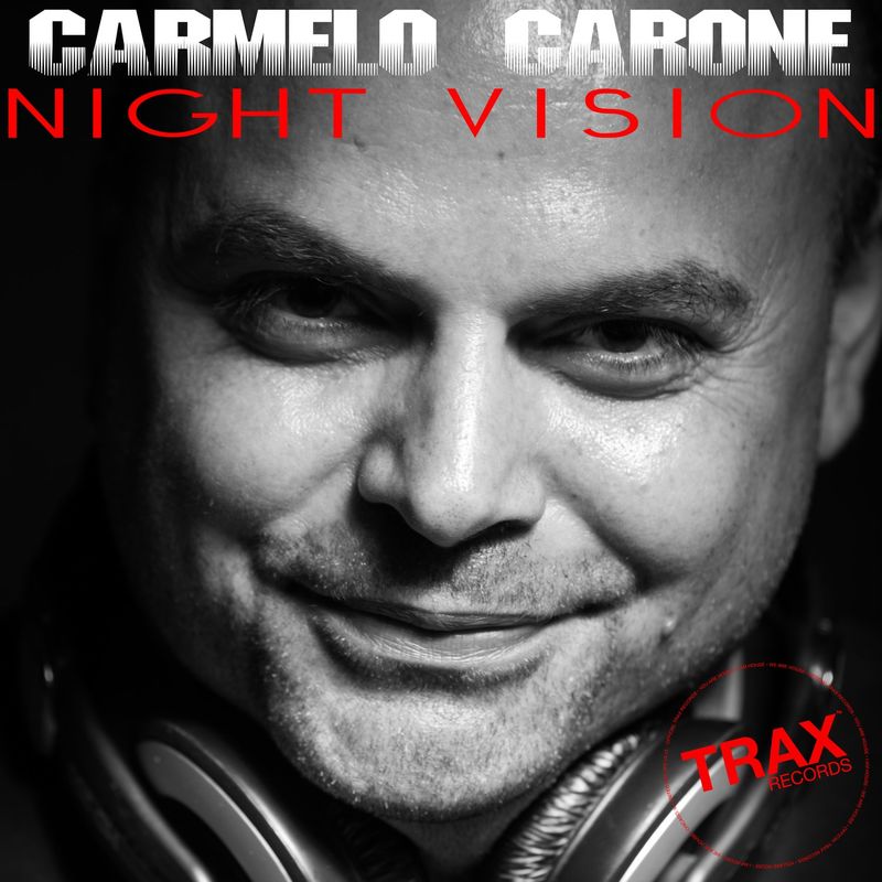 Carmelo Carone - NIGHT VISION / Trax Records