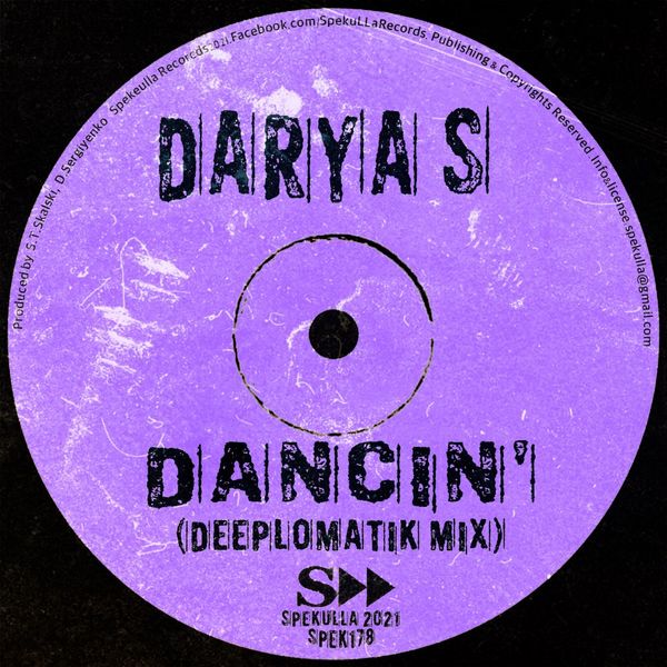 Darya S - Dancin' / SpekuLLa Records