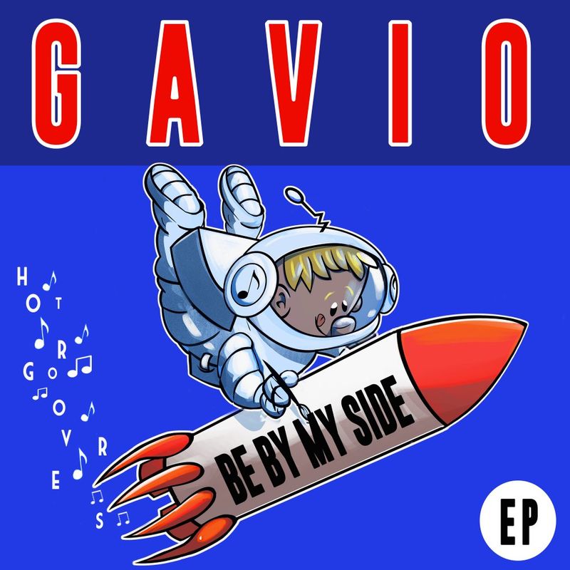 Gavio - Be By My Side / HOT GROOVERS