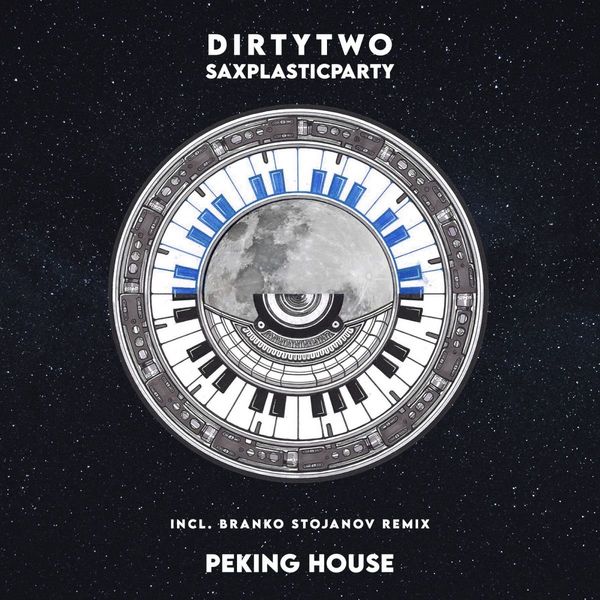 Dirtytwo - Saxplasticparty / Peking House