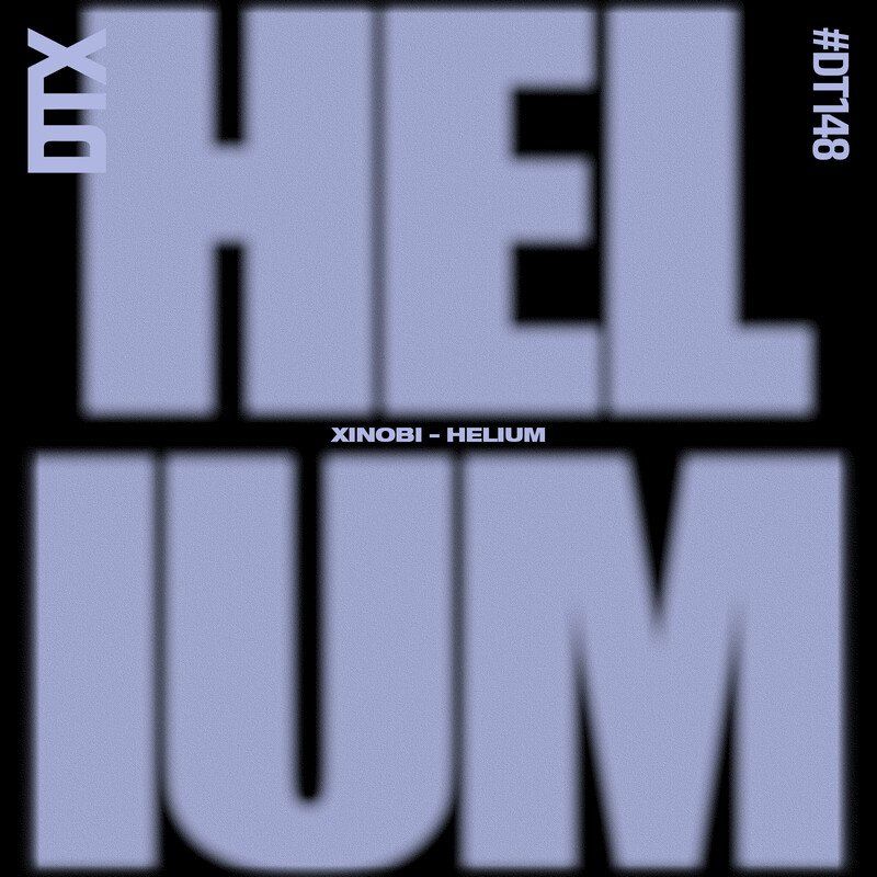 Xinobi - Helium / Discotexas