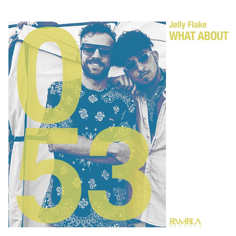 Jelly Flake - What About / Rambla Records