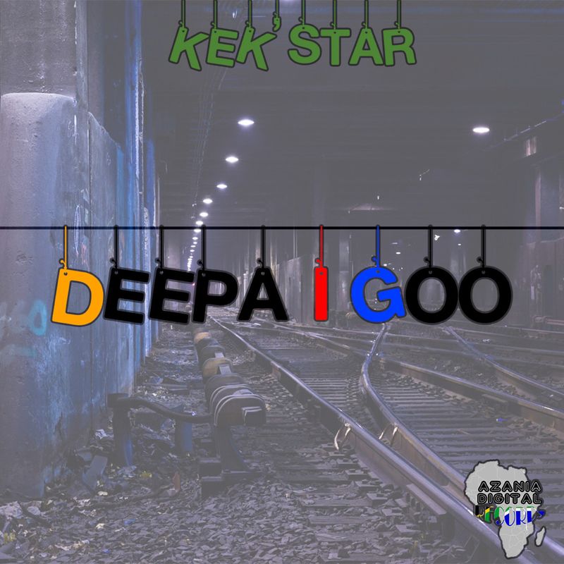 Kek'star - Deepa I Goo / Azania Digital Records
