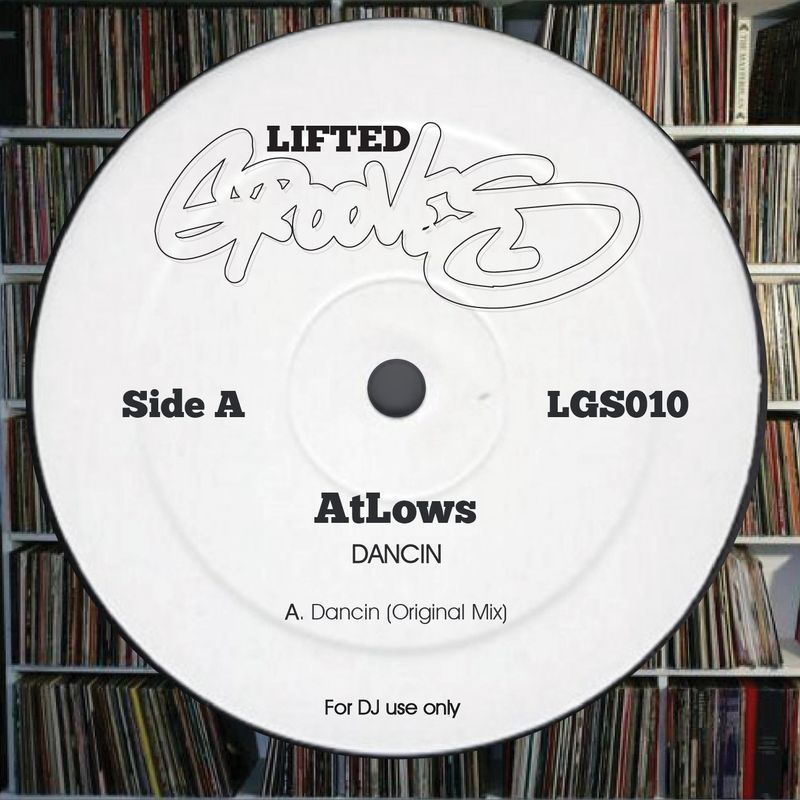 AtLows - Dancin / Lifted Grooves