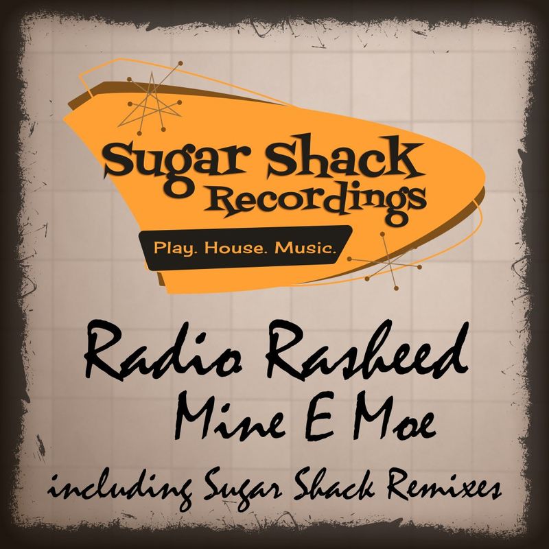 Radio Rasheed - Mine E Moe / Sugar Shack Recordings