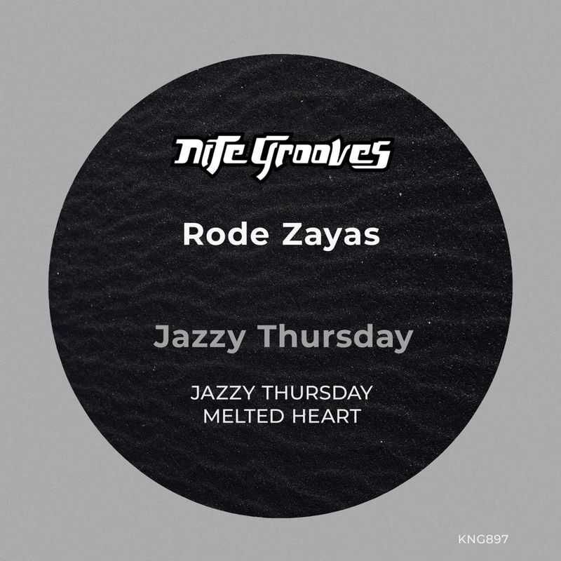 Rode Zayas - Jazzy Thursday / Nite Grooves
