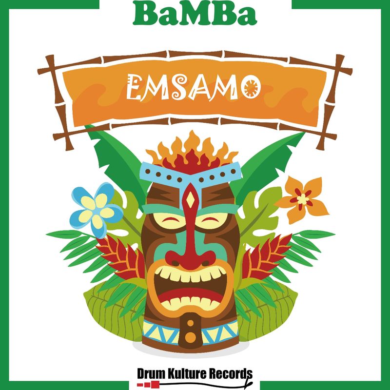 Bamba - Emasamo / Drum Kulture Records