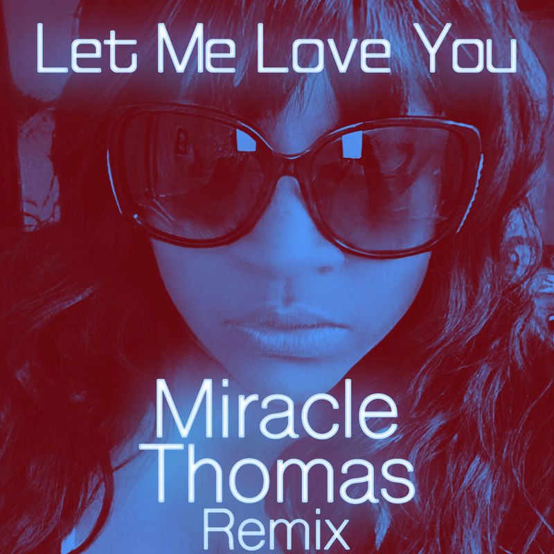 Miracle Thomas - Let Me Love You (Rob Hardt Remix) / Sedsoul